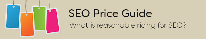 SEO Price Guide: What is reasonable pricing for SEO?